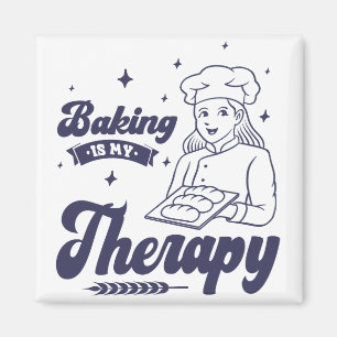 Baking Is My Therapy, Funny Baking Chef Gifts Magnet