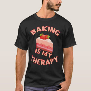 Baking Is My Therapy Kitchen Cooking Cake Gingerbr T-Shirt