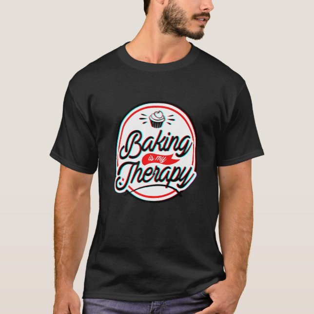 Baking Is My Therapy T-Shirt (Front)