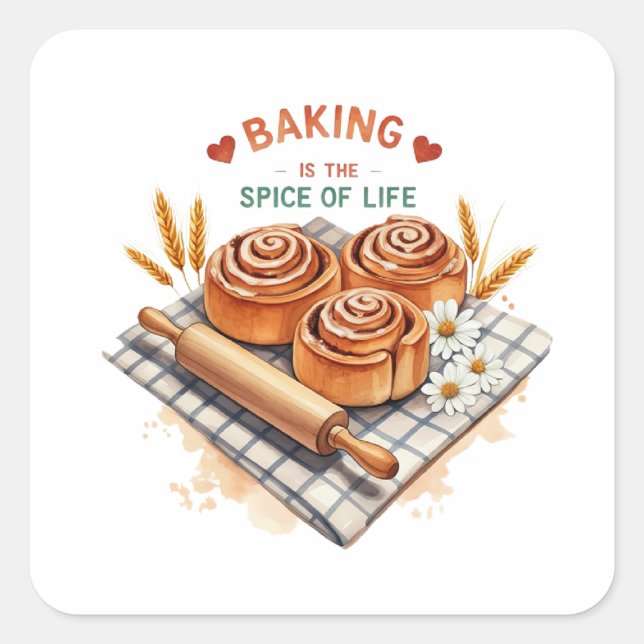 Baking Is The Spice Of Life – Cinnamon Roll Square Sticker (Front)