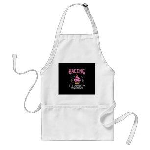 Baking Its Chemistry Gifts Standard Apron