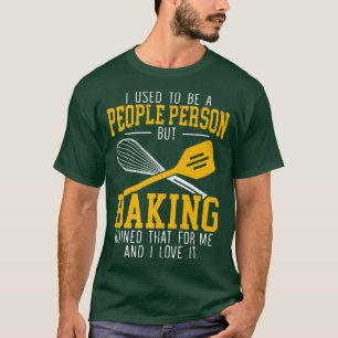 Baking Lover Baker Bake Pastries Cupcake Bakery Br T-Shirt