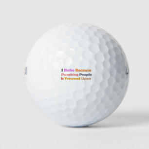 Baking Lovers Gift: I Bake Because Punching People Golf Balls