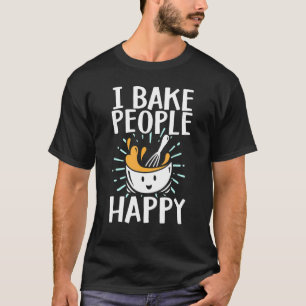 Baking Men Women Baking Bake Pastry Chef Baker 5 T-Shirt