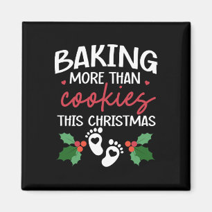 Baking More Than Cookies This Christmas Ba Magnet
