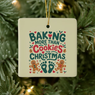Baking More Than Cookies This Christmas Pregnancy Ceramic Ornament