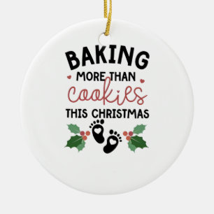 Baking More Than Cookies This Christmas Pregnancy Ceramic Ornament