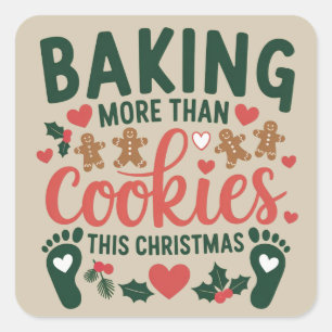 Baking More Than Cookies This Christmas Pregnancy Square Sticker