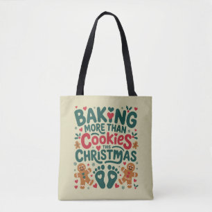 Baking More Than Cookies This Christmas Pregnancy Tote Bag