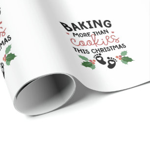 Baking More Than Cookies This Christmas Pregnancy Wrapping Paper
