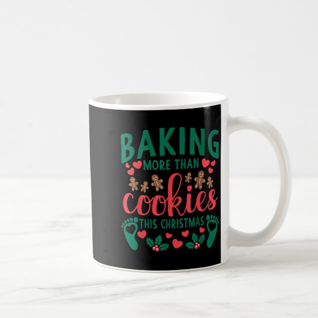Baking More Than Cookies This Christmas Pregnant M Coffee Mug (Right)