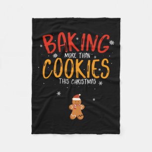Baking More Than Cookies This Christmas Xmas Baker Fleece Blanket