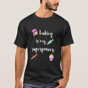 Baking Pun Bake The World A Better Place Pastry Ch T-Shirt