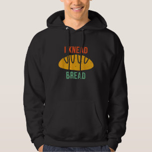 Baking Pun   Bread Maker  Bakery Worker  Baker  1 Hoodie