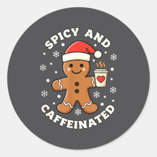 Baking Scy And Caffeinated Gingerbread Coffee Chri Classic Round Sticker