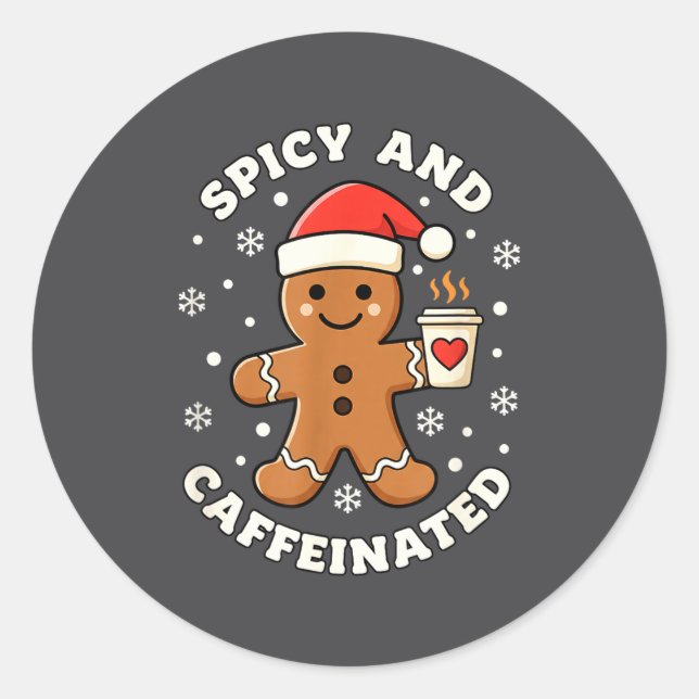 Baking Scy And Caffeinated Gingerbread Coffee Chri Classic Round Sticker (Front)