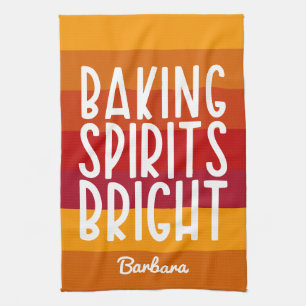 Baking Spirits Bright Custom Thanksgiving  Tea Towel