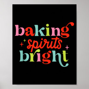 Baking Srits Bright, Christmas Baking Crew Poster