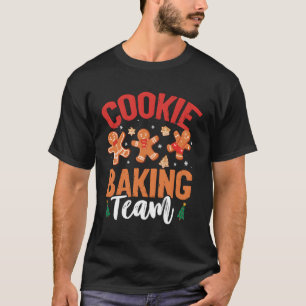 Baking Team Cookie Baking Team Matching Gift For C T-Shirt