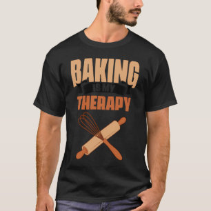 Baking Therapy Cupcake Cookie Pastry Chef Bake Bak T-Shirt