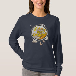 Baking With A Chance Of Sprinkles Foodie Novelty T-Shirt