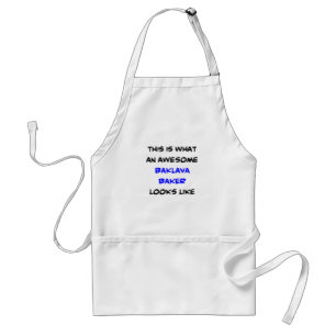 baklava baker, awesome standard apron