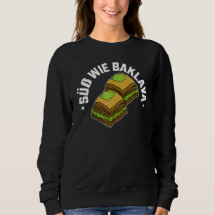 Baklava Greece Cuisine Crete Athens Vacation 7 Sweatshirt