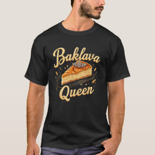 Baklava Queen  T-Shirt