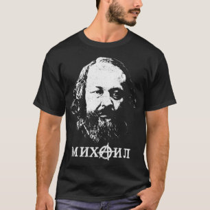 Bakunin Father Of Anarchism T-Shirt