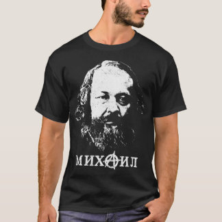 Bakunin Father Of Anarchism T-Shirt