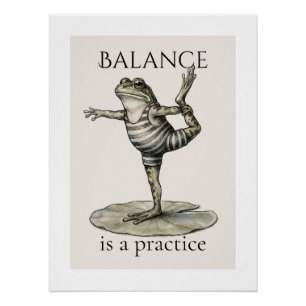 "Balance is a Practice" Frog Poster,Glossy Poster