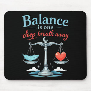 Balance Is One Deep Breath Away Mental Health Desi Mouse Pad
