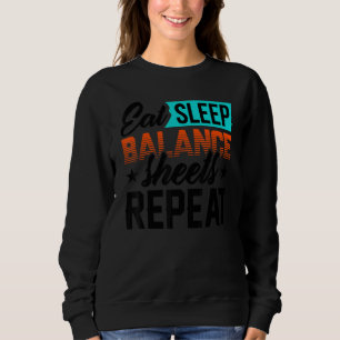 Balance Sheet Accountant Cpa Bookkeeper Software Sweatshirt