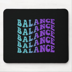 Balance Suicide Prevention Mental Health Awareness Mouse Pad