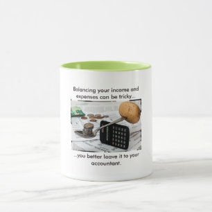 "Balancing your income and expenses can be tricky" Mug
