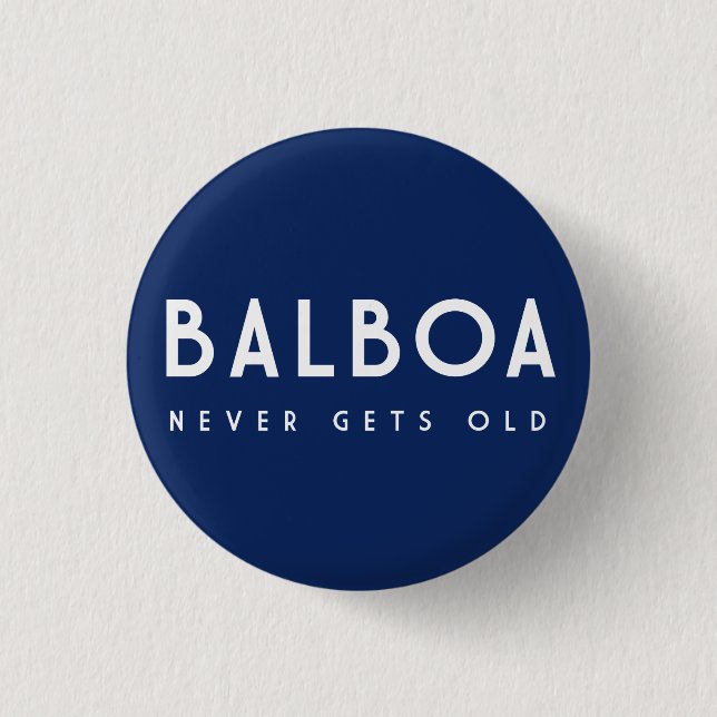 Balboa never gets old, Sailor 3 Cm Round Badge (Front)