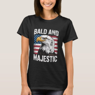 Bald And Majestic American Bald Eagle 4th Of July T-Shirt