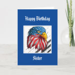 Bald Eagle Birthday Special Sister Military  Card<br><div class="desc">Watercolor Eagle Stars and Stripes USA Flag  for that special and wonderful Military Sister who makes you proud</div>