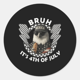 Bald Eagle Bruh Funny 4th Of July Independence Day Classic Round Sticker