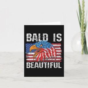 Bald Is Beautiful 4th Of July Independence Day Bal Card
