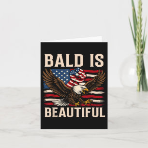 Bald Is Beautiful 4th Of July Independence Day Bal Card
