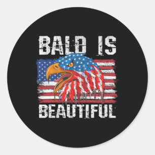Bald Is Beautiful 4th Of July Independence Day Bal Classic Round Sticker