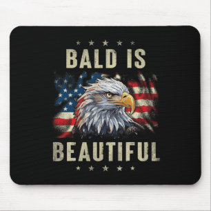 Bald Is Beautiful 4th Of July Independence Day Eag Mouse Pad