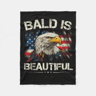 Bald Is Beautiful 4th Of July Independence Day Fleece Blanket