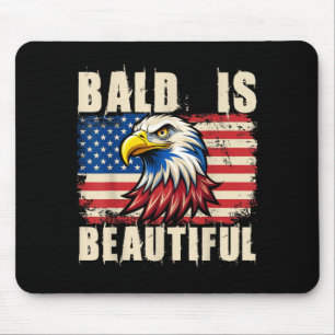 Bald Is Beautiful 4th of July Independence Day Mouse Pad