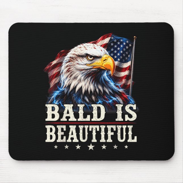 Bald is beautiful 4th of july independence day mouse pad (Front)