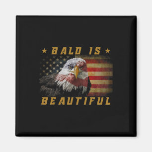 Bald Is Beautiful 4th Of July Independence Day Usa Magnet
