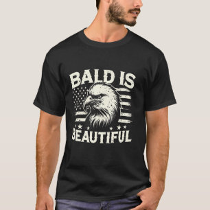 Bald is Beautiful American Bald Eagle USA Flag T-Shirt