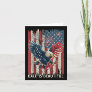 Bald Is Beautiful Eagle Usa Flag Patriotic 4th Of  Card