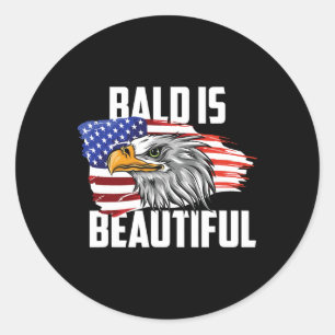 Bald Is Beautiful July 4th Eagle Patriotic America Classic Round Sticker